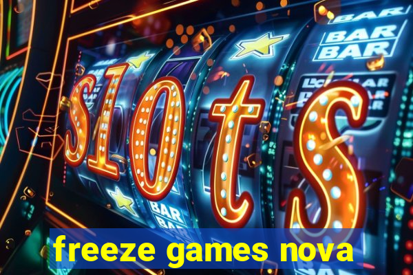 freeze games nova